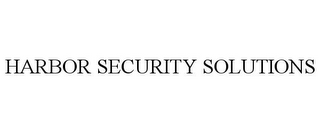 HARBOR SECURITY SOLUTIONS