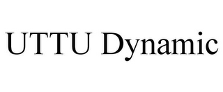 UTTU DYNAMIC