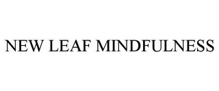 NEW LEAF MINDFULNESS