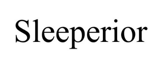 SLEEPERIOR