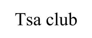 TSA CLUB