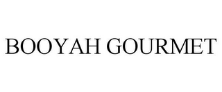 BOOYAH GOURMET