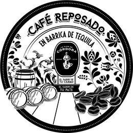 CAFÉ REPOSADO EN BARRICA DE TEQUILA LA FLOR DE CORDOBA DESDE 1938 EL SABOR DE TU CIUDAD EL SABOR DE TU PAÍS