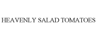 HEAVENLY SALAD TOMATOES
