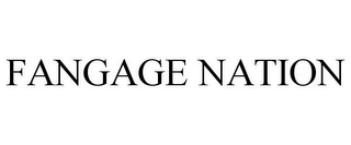 FANGAGE NATION