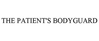 THE PATIENT'S BODYGUARD