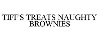 TIFF'S TREATS NAUGHTY BROWNIES