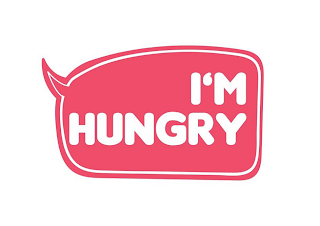 I'M HUNGRY