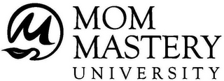 MOM MASTERY UNIVERSITY