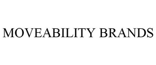 MOVEABILITY BRANDS