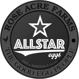 ROSE ACRE FARMS THE GOOD EGG PEOPLE ALLSTAR EGGS 600 MG OMEGA-3 PER EGG