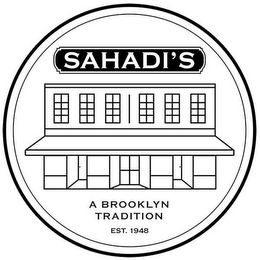 SAHADI'S A BROOKLYN TRADITION EST. 1948