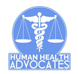 HUMAN HEALTH ADVOCATES