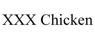 XXX CHICKEN