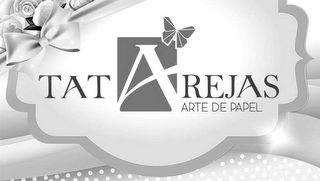 TATAREJAS ARTE DE PAPEL