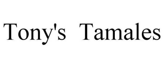 TONY'S TAMALES