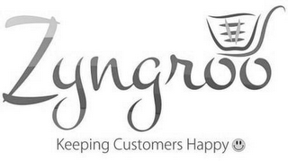 ZYNGROO KEEPING CUSTOMERS HAPPY