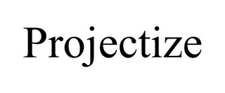 PROJECTIZE