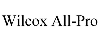 WILCOX ALL-PRO
