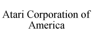 ATARI CORPORATION OF AMERICA