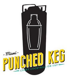 MIAMI PUNCHED KEG CRAFT COCKTAILS ON TAP