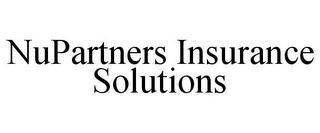 NUPARTNERS INSURANCE SOLUTIONS