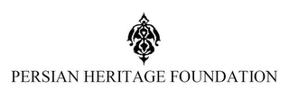 PERSIAN HERITAGE FOUNDATION