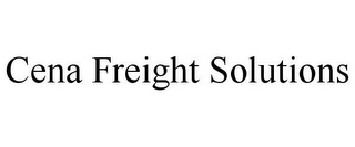 CENA FREIGHT SOLUTIONS