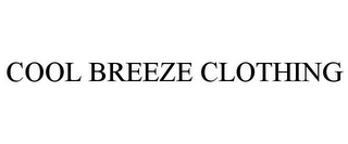 COOL BREEZE CLOTHING