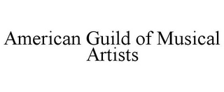 AMERICAN GUILD OF MUSICAL ARTISTS