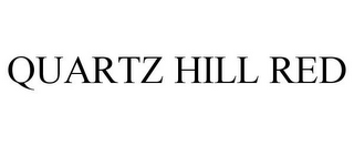 QUARTZ HILL RED