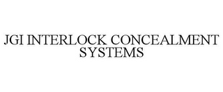 JGI INTERLOCK CONCEALMENT SYSTEMS