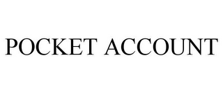 POCKET ACCOUNT