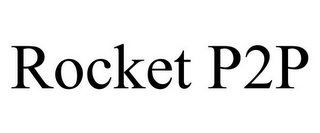 ROCKET P2P