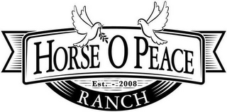 HORSE `O PEACE RANCH EST. - 2008