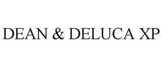 DEAN & DELUCA XP