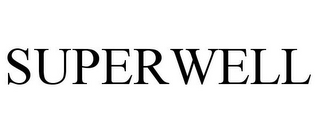 SUPERWELL