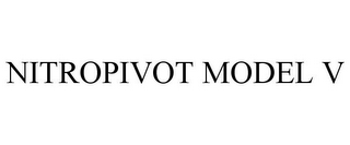 NITROPIVOT MODEL V