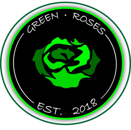 GREEN ROSES EST. 2018