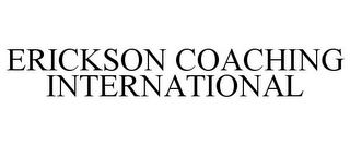 ERICKSON COACHING INTERNATIONAL