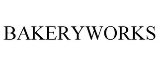 BAKERYWORKS