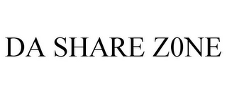 DA SHARE Z0NE