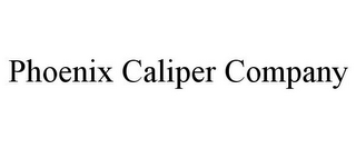 PHOENIX CALIPER COMPANY