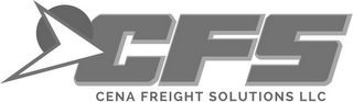 CFS CENA FREIGHT SOLUTIONS LLC