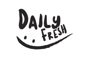 DAILY FRESH