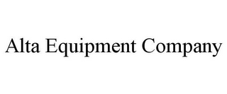 ALTA EQUIPMENT COMPANY