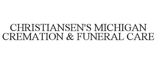 CHRISTIANSEN'S MICHIGAN CREMATION & FUNERAL CARE