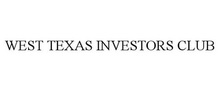 WEST TEXAS INVESTORS CLUB