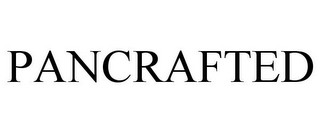 PANCRAFTED