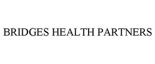 BRIDGES HEALTH PARTNERS